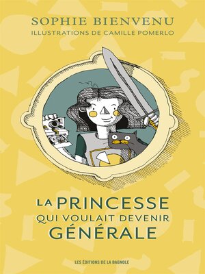cover image of princesse qui voulait devenir générale